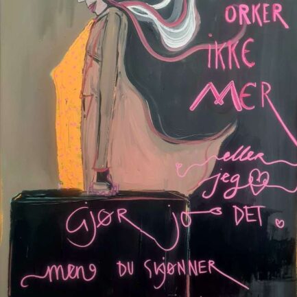"Jeg orker ikke mer,eller jeg gjør jo det....men du skjønner prinsippet "